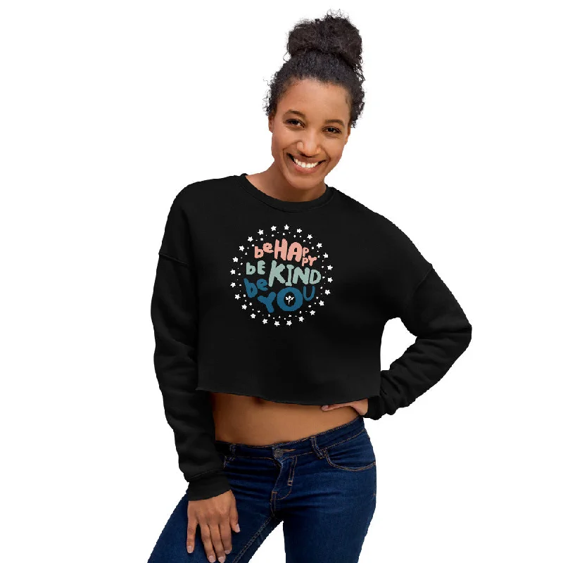 Be Happy, Be Kind, Be You — Crop Sweatshirt Hoodie with High Neck Warm Protective